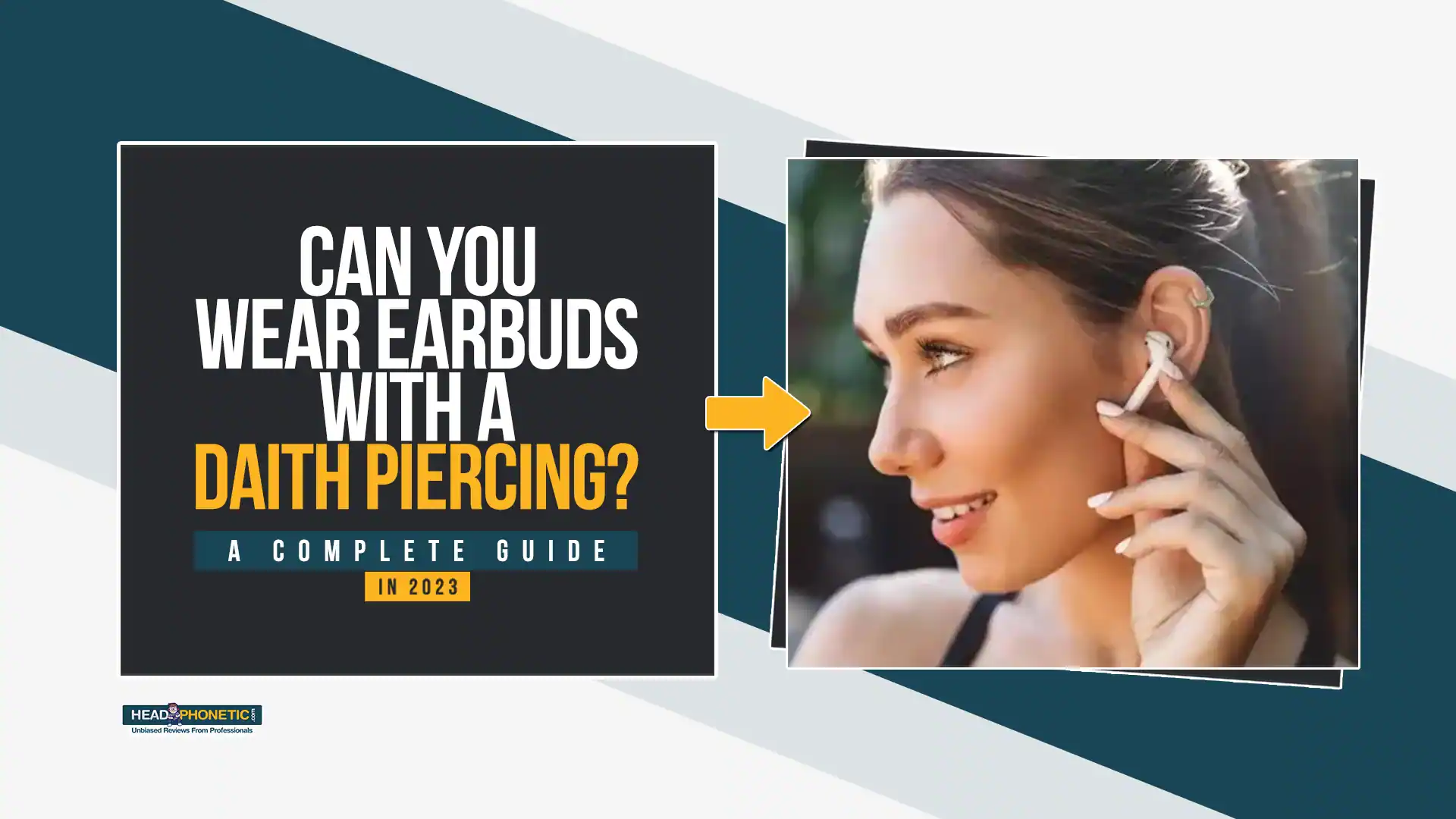 Can You Wear Earbuds With a Daith Piercing - headphonetic.com