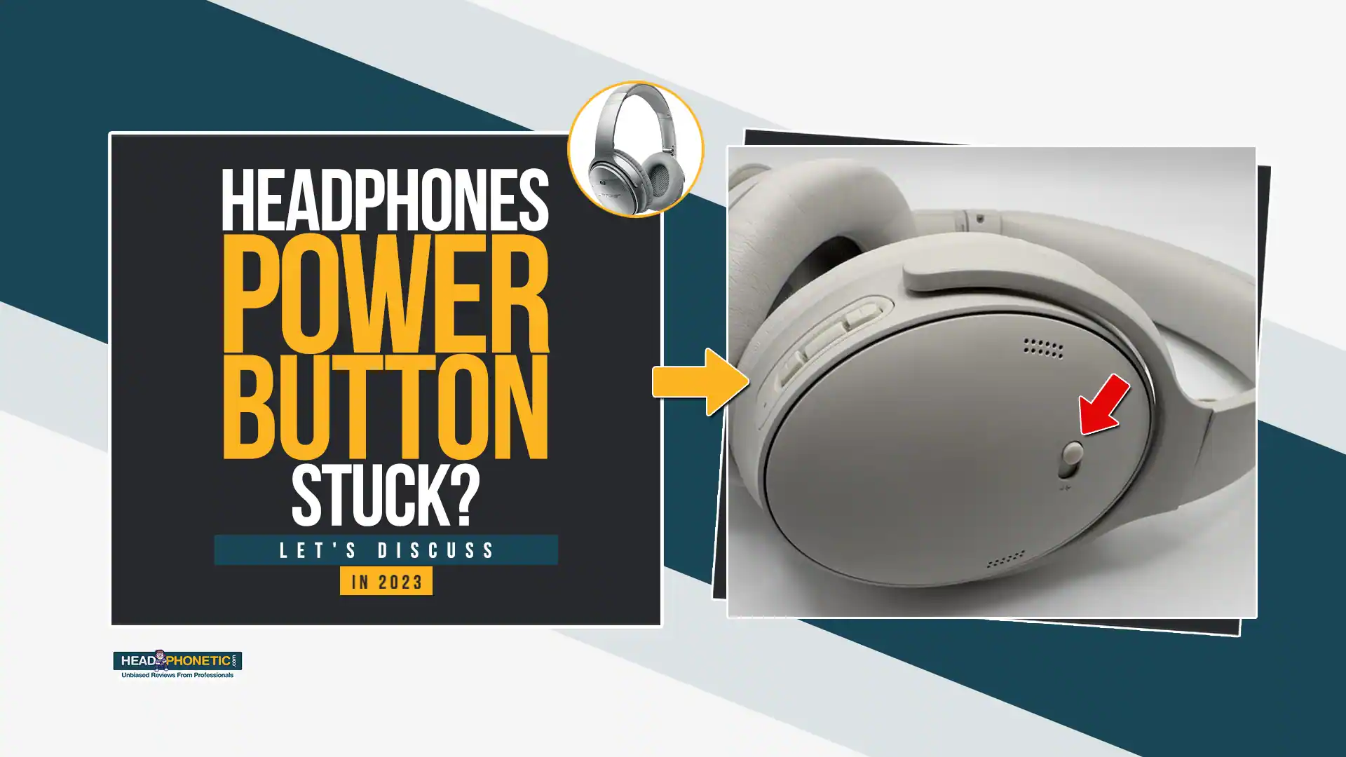 Solved 6 Proven Fixes For Headphones Power Button Stuck Let s