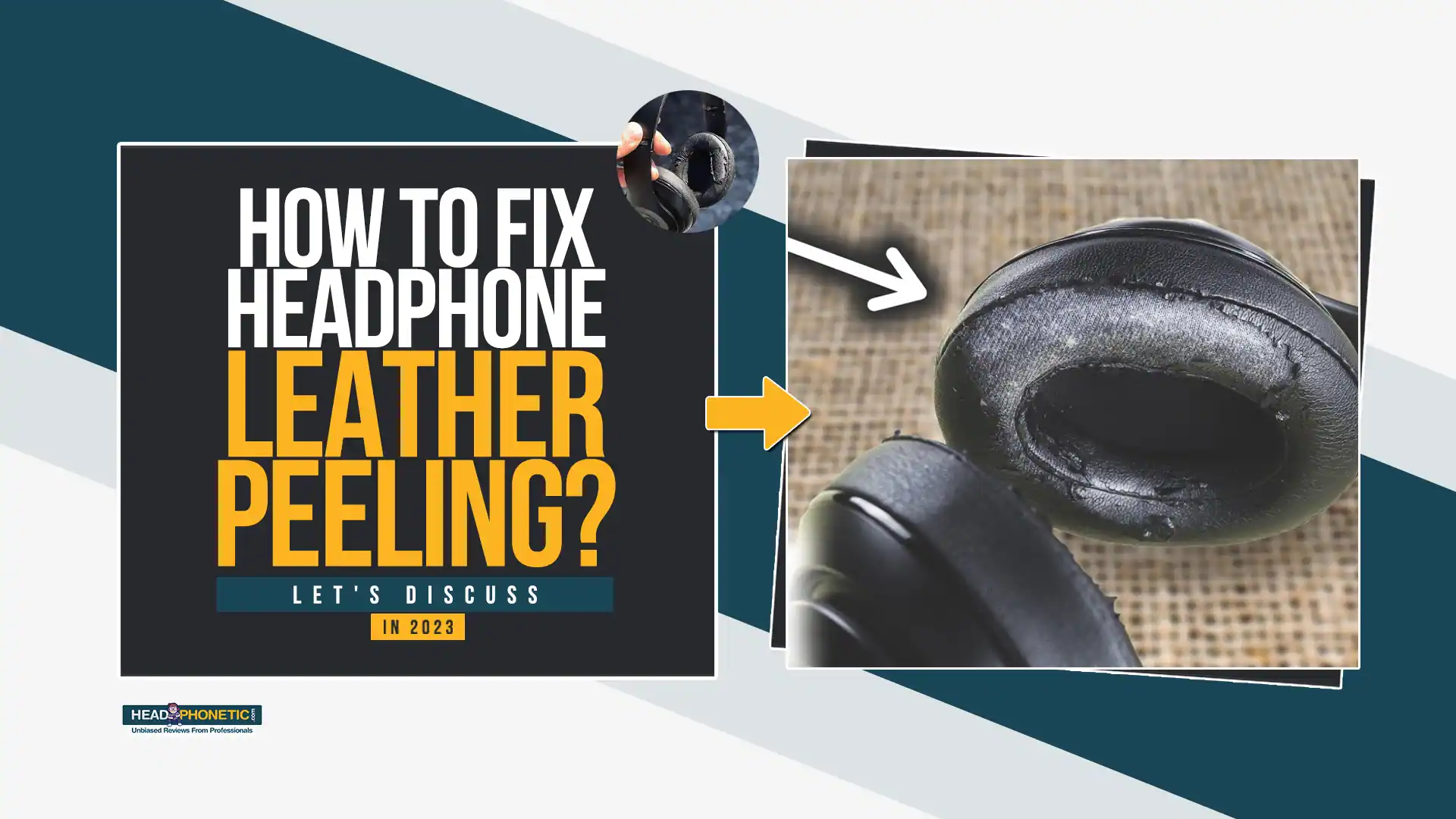 How To Fix Headphone Leather Peeling - headphonetic.com