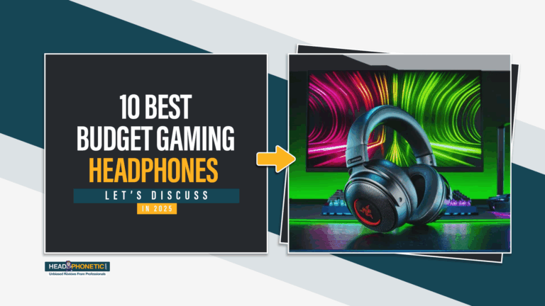 10 Best Budget Gaming Headphones [2025]